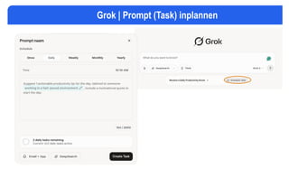 Grok | Prompt (Task) inplannen
 