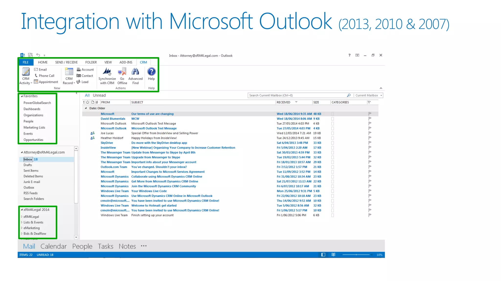Integration with Microsoft Outlook (2013, 2010 & 2007)
 