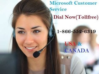 Microsoft Customer Service  1-866-552-6319 Number Talk now 