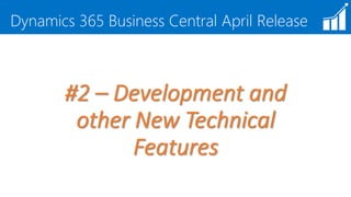 Microsoft Dynamics 365 Business Central April'19 release | PPT