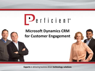 Microsoft Dynamics CRM
for Customer Engagement

 