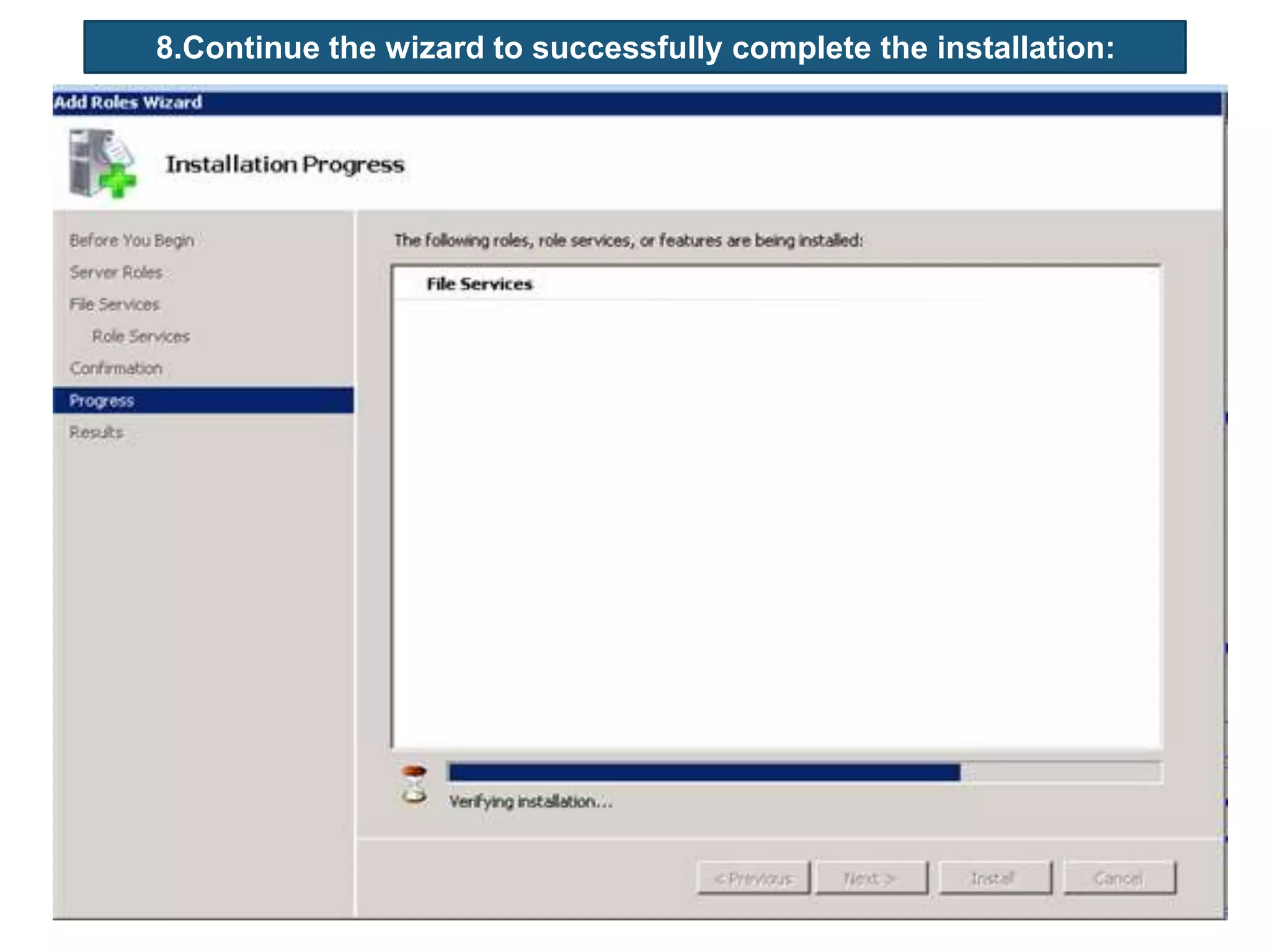 8.Continue the wizard to successfully complete the installation:
 