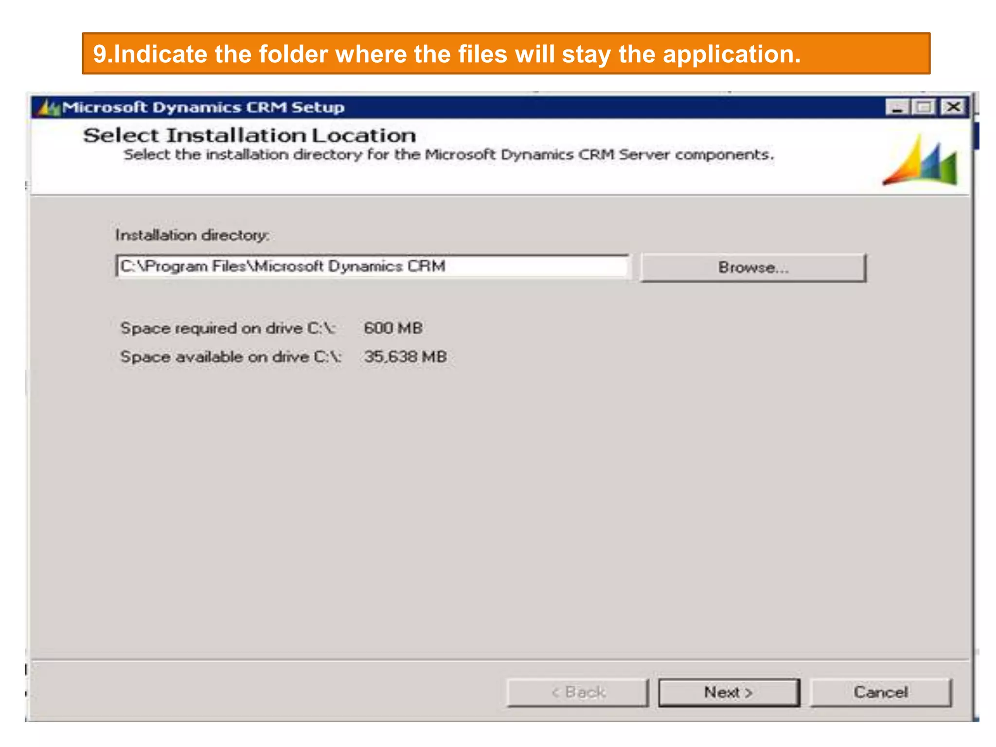 9.Indicate the folder where the files will stay the application.
 