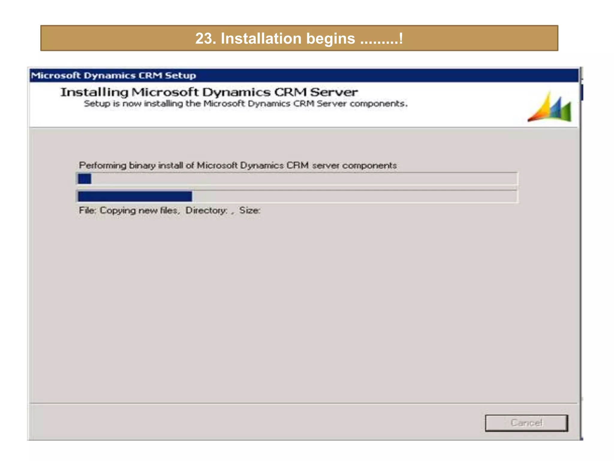 23. Installation begins .........!
 