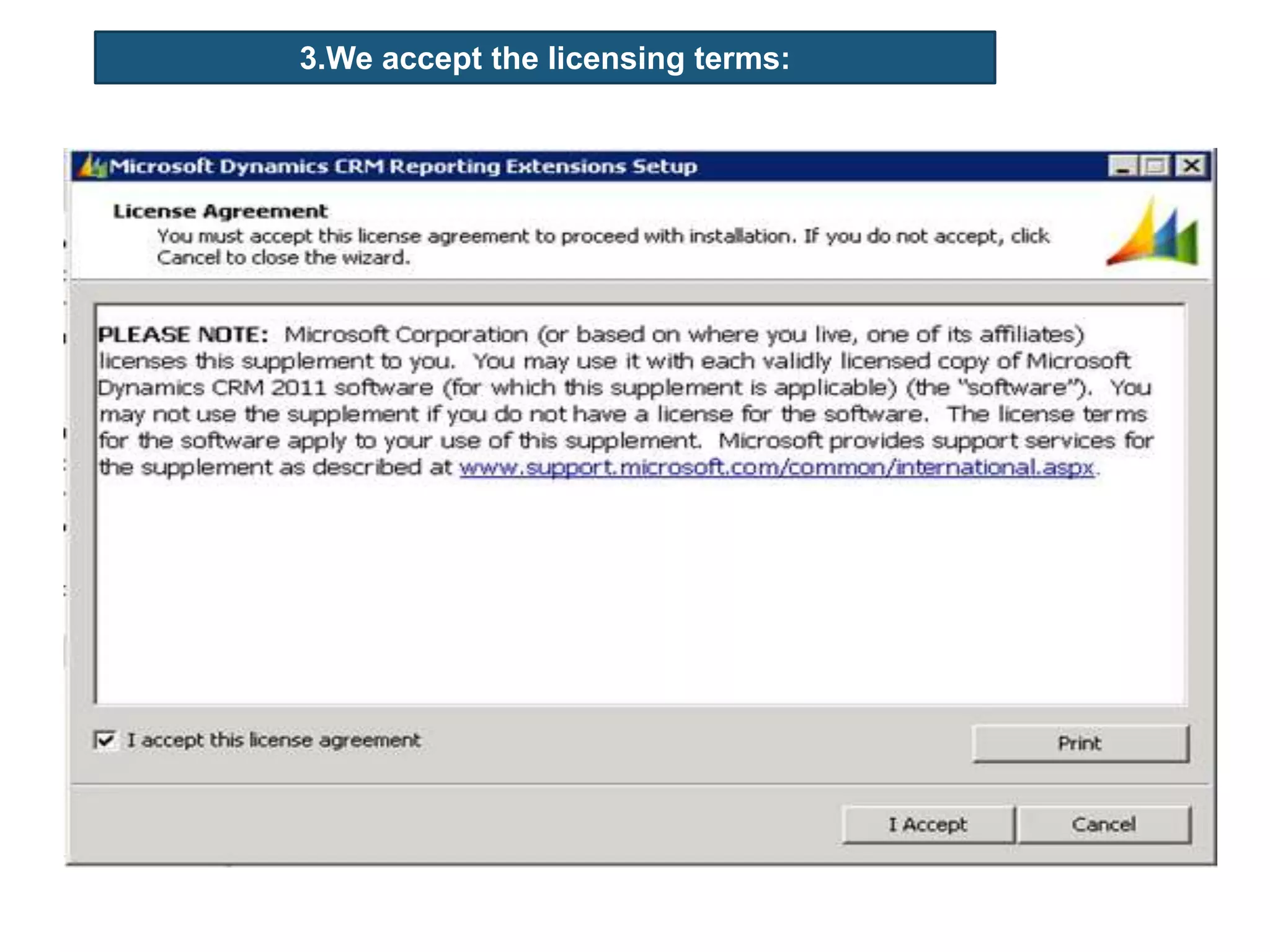 3.We accept the licensing terms:
 
