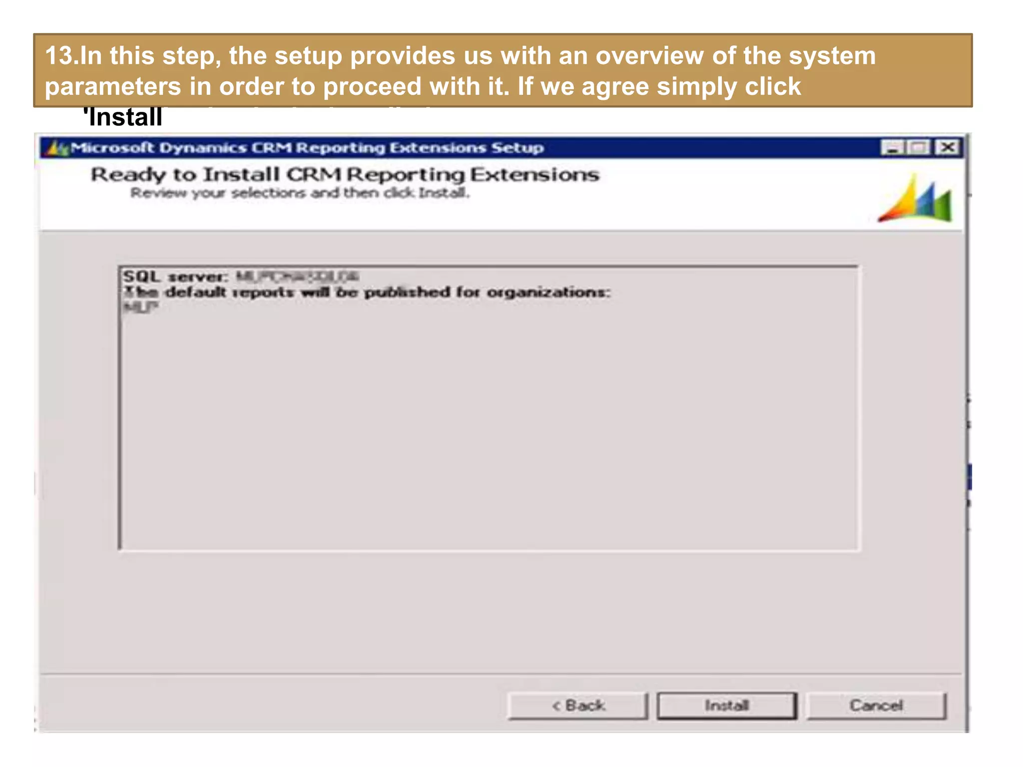 13.In this step, the setup provides us with an overview of the system
parameters in order to proceed with it. If we agree simply click
on 'Install' to begin the installation.
 