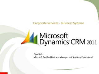 Corporate Services - Business Systems
 