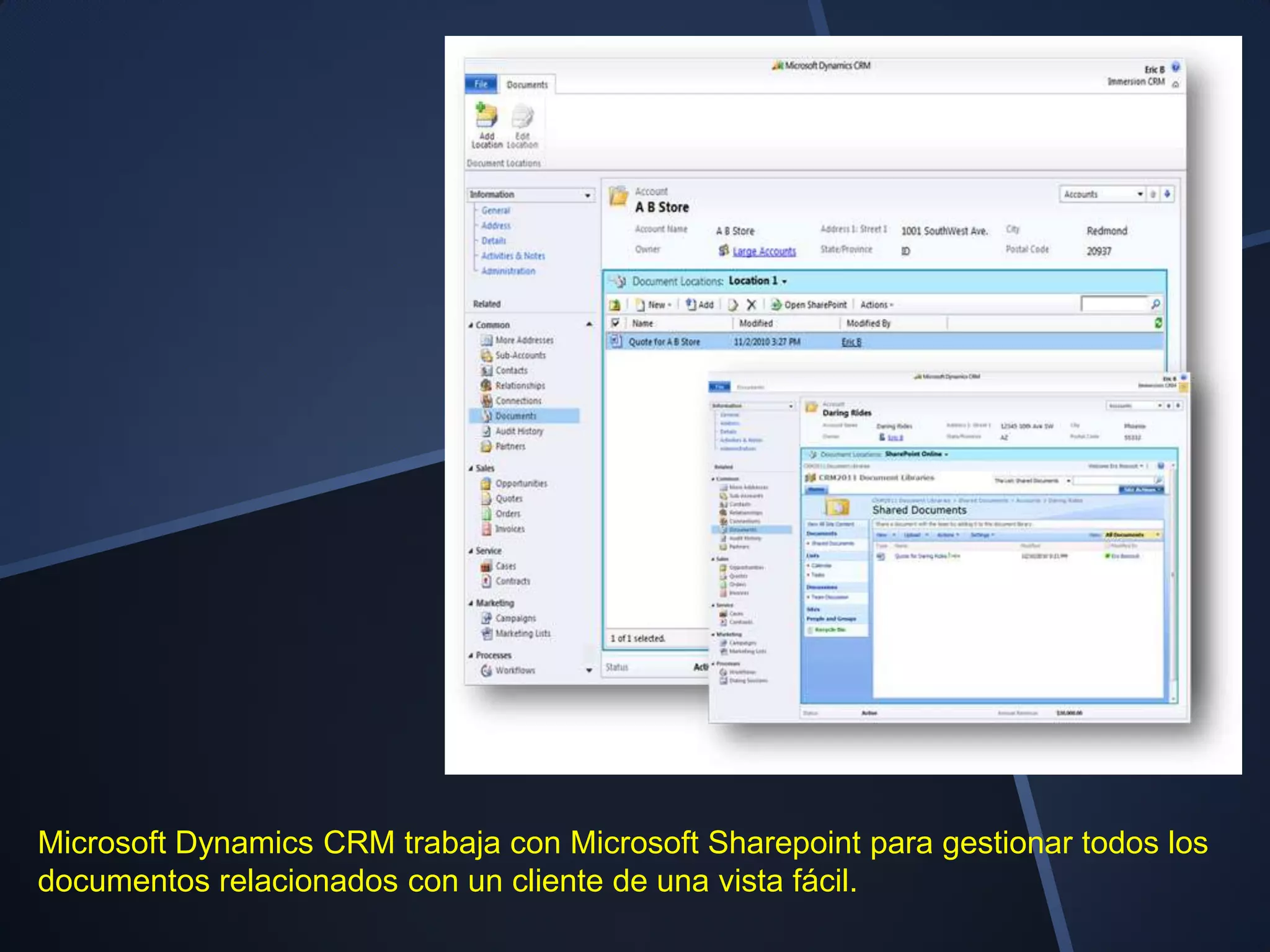 Microsoft Dynamics CRM trabaja con Microsoft Sharepoint para gestionar todos los
documentos relacionados con un cliente de una vista fácil.
 