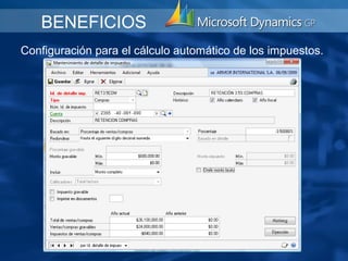 BENEFICIOS
Configuración para el cálculo automático de los impuestos.
 