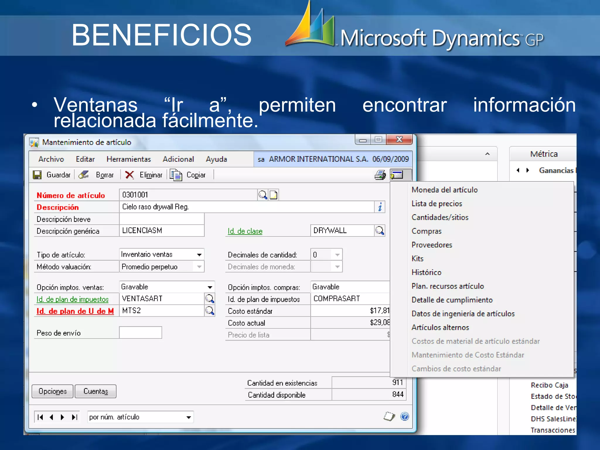   Ventanas “Ir a”, permiten encontrar información relacionada fácilmente.     BENEFICIOS 