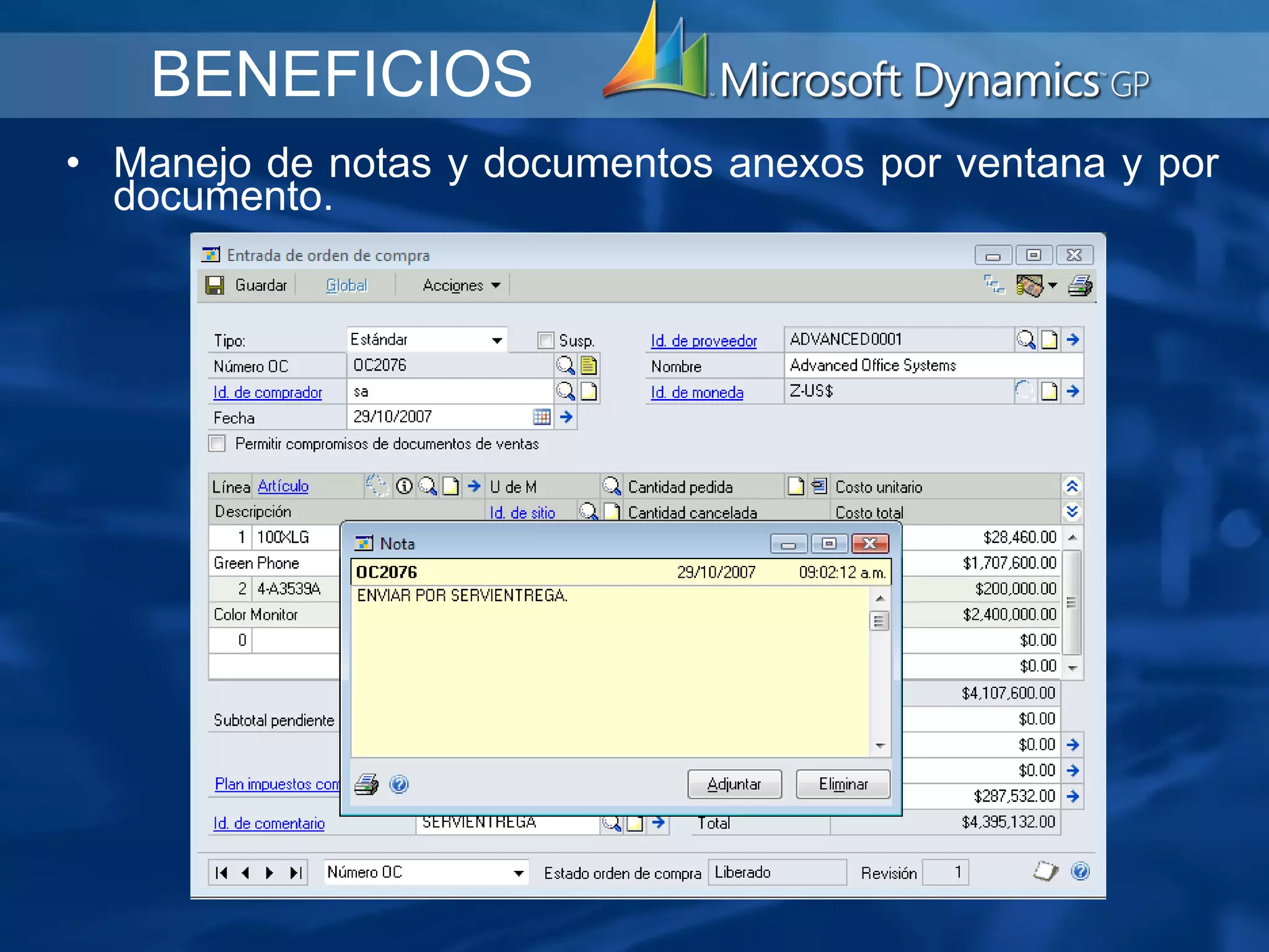   Manejo de notas y documentos anexos por ventana y por documento.     BENEFICIOS 