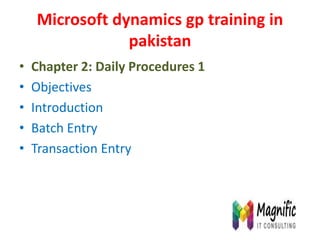 Microsoft dynamics gp training in pakistan | PPT