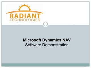 Microsoft Dynamics NAV
 Software Demonstration
 