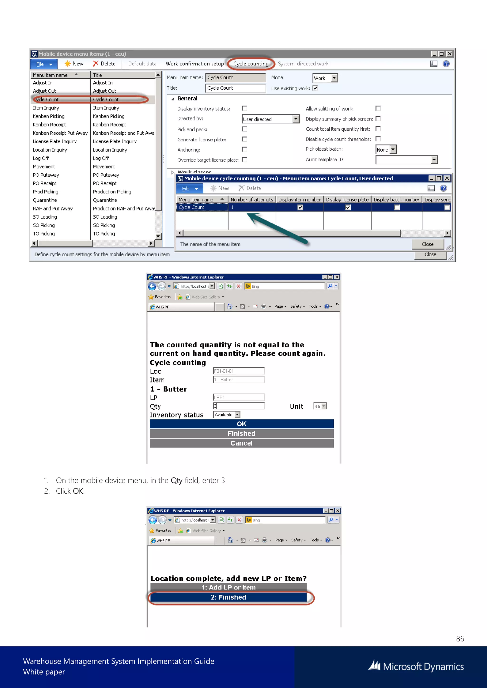 86
Warehouse Management System Implementation Guide
White paper
1. On the mobile device menu, in the Qty field, enter 3.
2. Click OK.
 