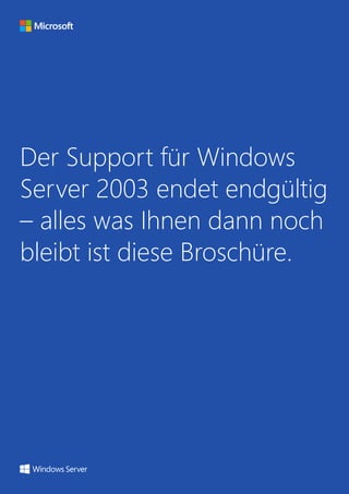 Windows Server 2003 Support endet, bald!