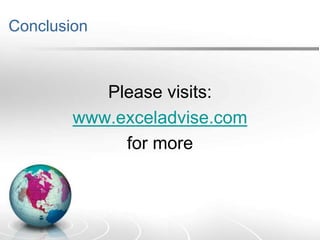 ConclusionPlease visits:www.exceladvise.comfor more