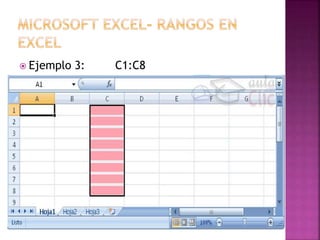  Ejemplo 3: C1:C8
 