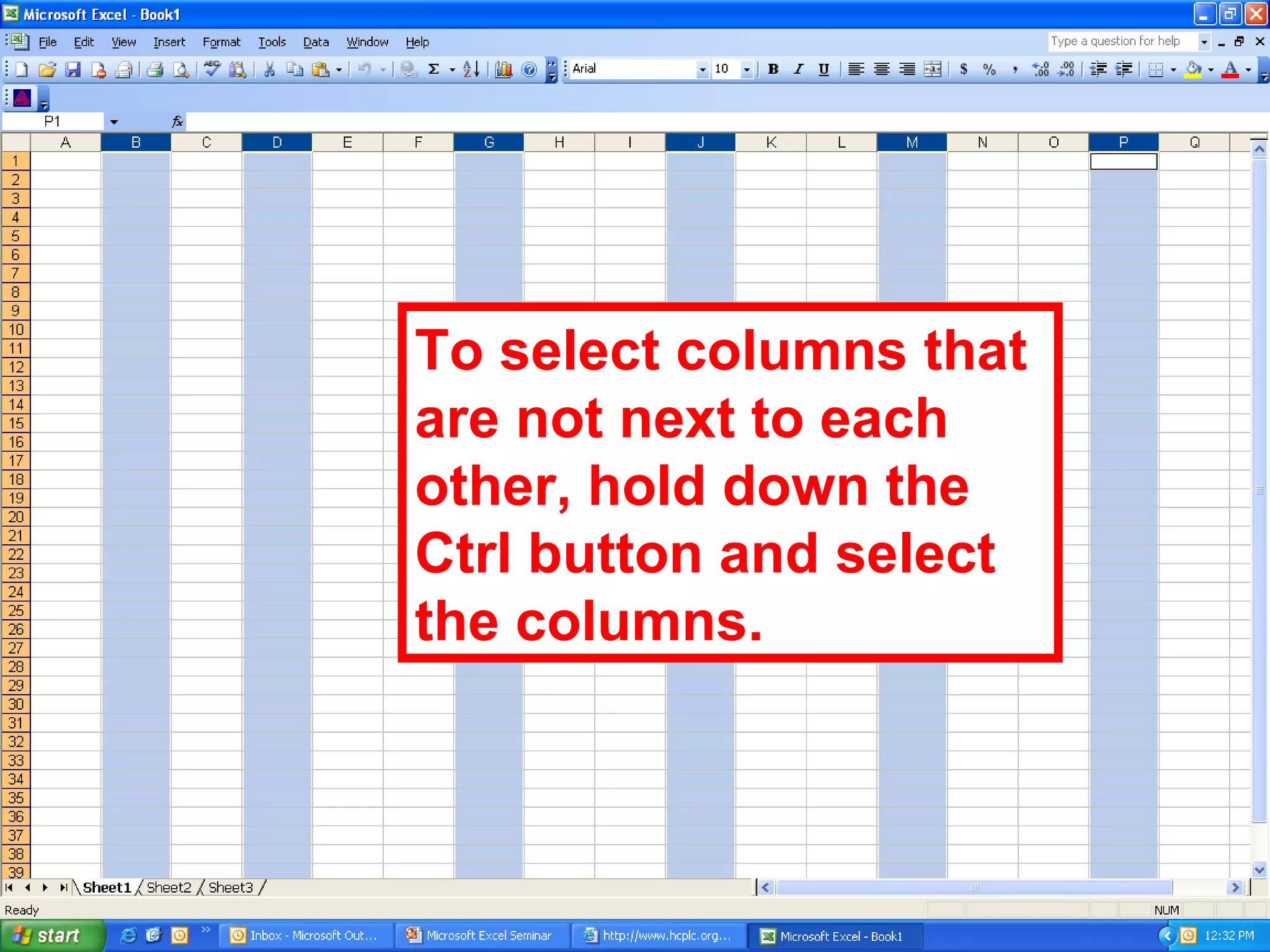 To select columns that are not next to each other, hold down the Ctrl button and select the columns. 