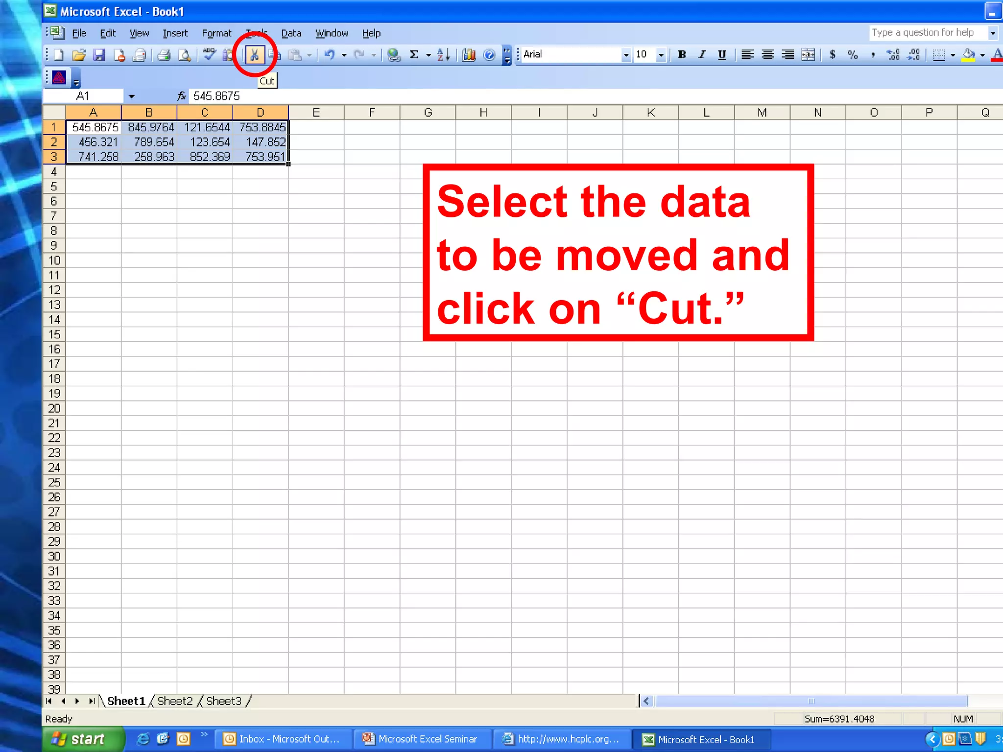 Select the data to be moved and click on “Cut.” 