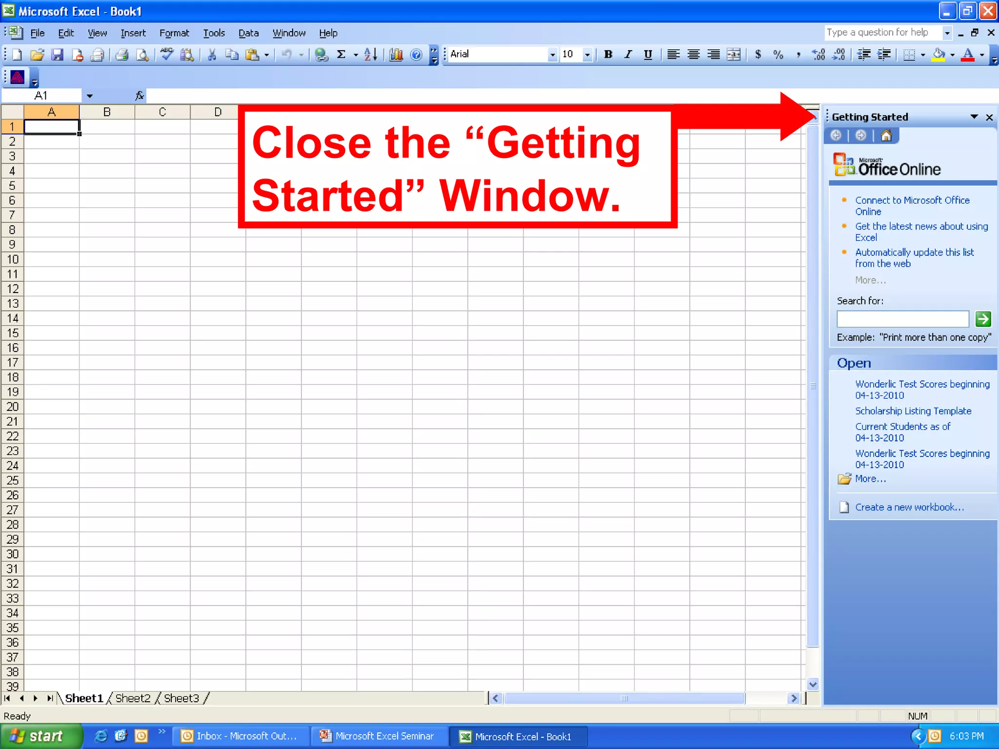 Close the “Getting Started” Window. 
