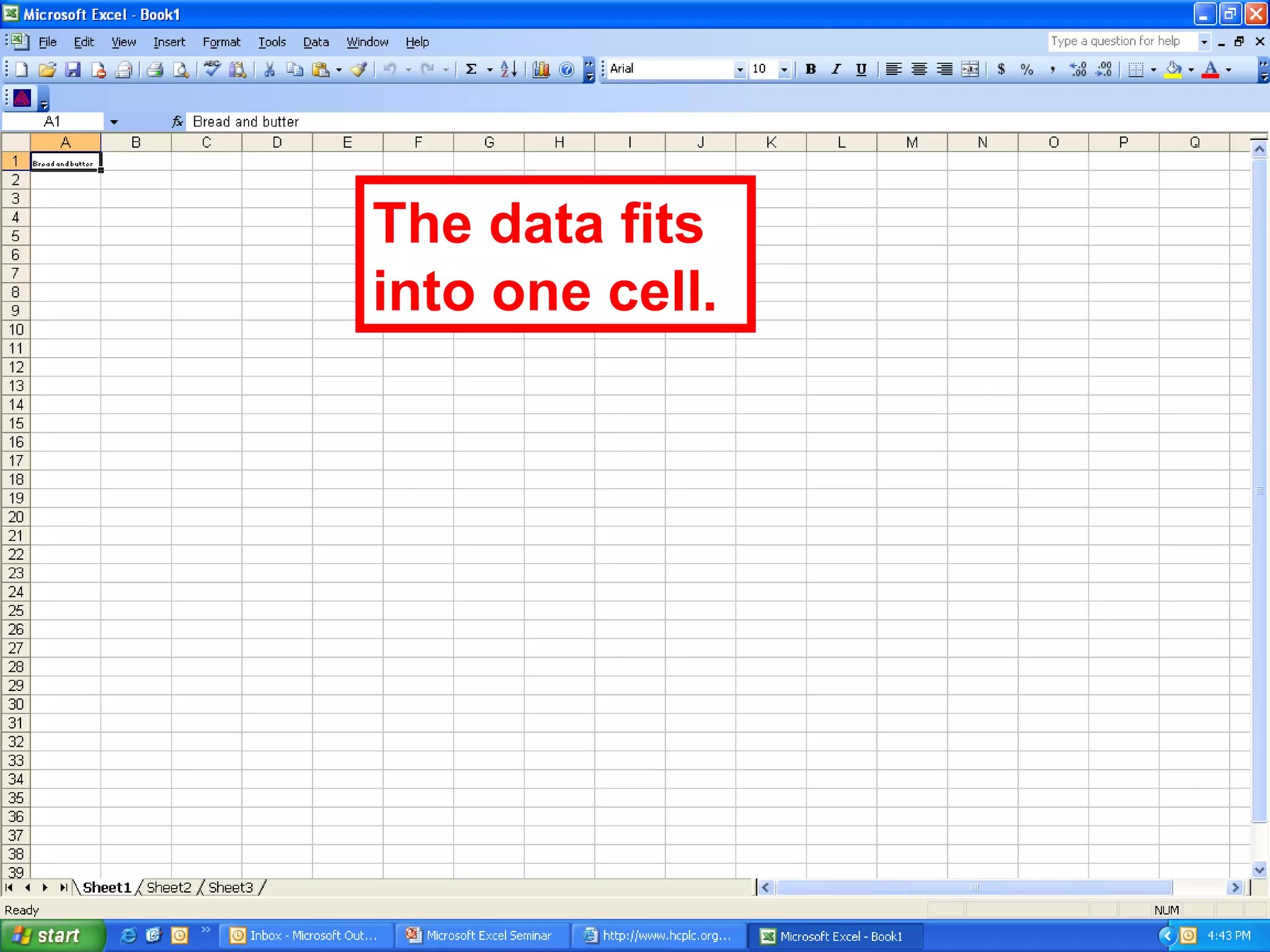 The data fits into one cell. 
