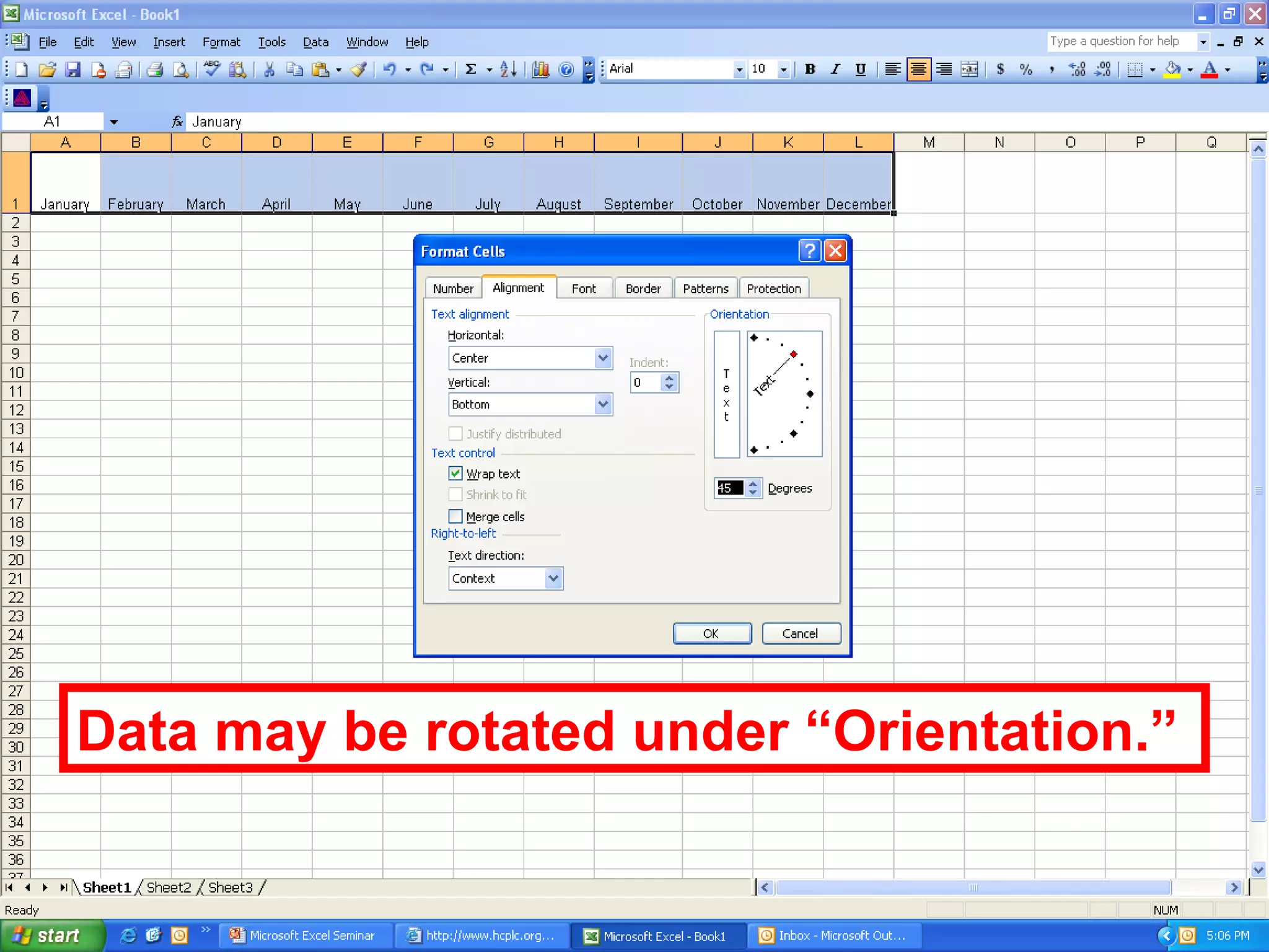 Data may be rotated under “Orientation.”  
