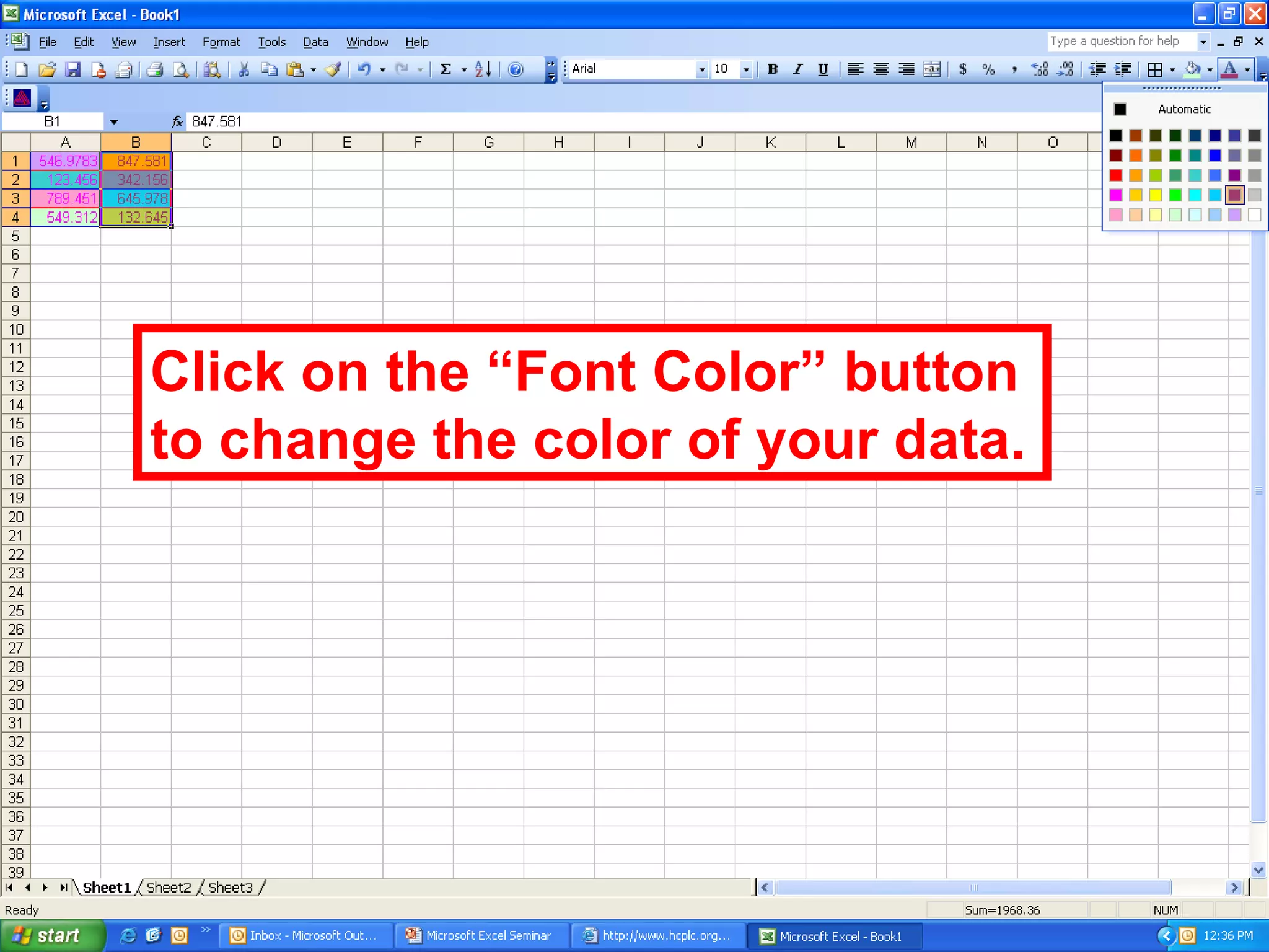 Click on the “Font Color” button to change the color of your data. 