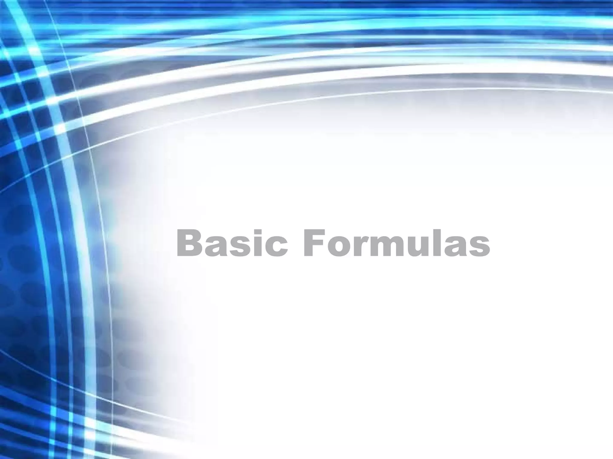 Basic Formulas 