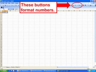 These buttons format numbers. 