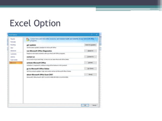 Excel Option
 