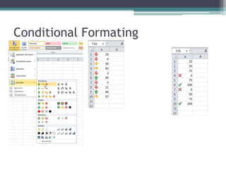 Conditional Formating
 