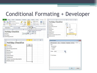 Conditional Formating + Developer
 