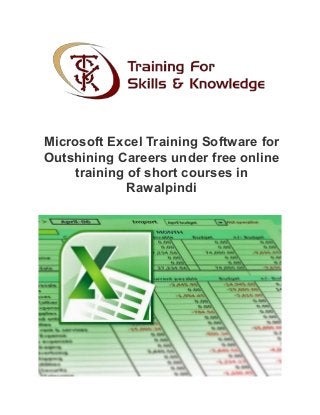 Microsoft Excel Training Software for
Outshining Careers under free online
training of short courses in
Rawalpindi
 