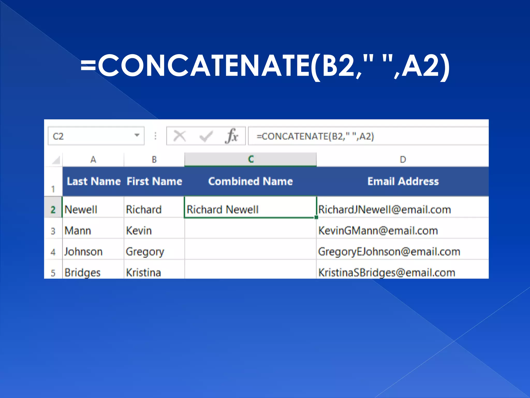 =CONCATENATE(B2," ",A2)
 