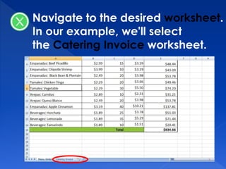 Navigate to the desired worksheet.
In our example, we'll select
the Catering Invoice worksheet.
 
