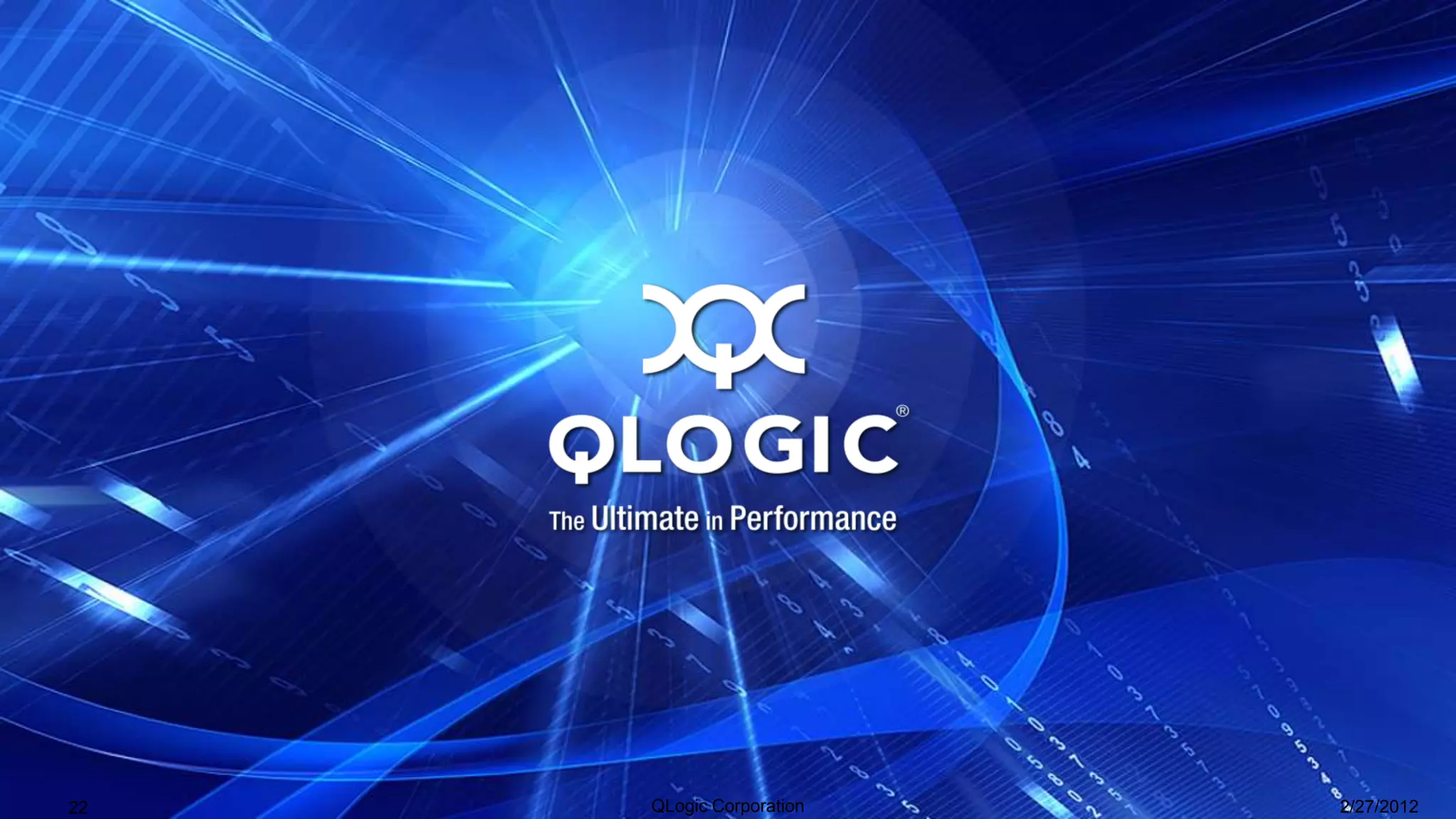 22   QLogic Corporation   2/27/2012
 