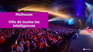 Mulhouse
Ville de toutes les
intelligences
 