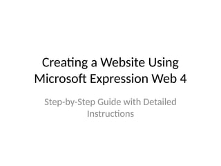 Microsoft_Expression_Web_Detailed_Tutorial.pptx