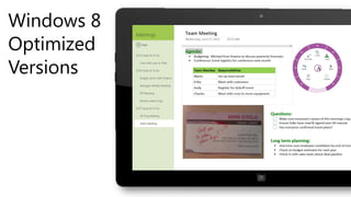 Windows 8
Optimized
Versions
 