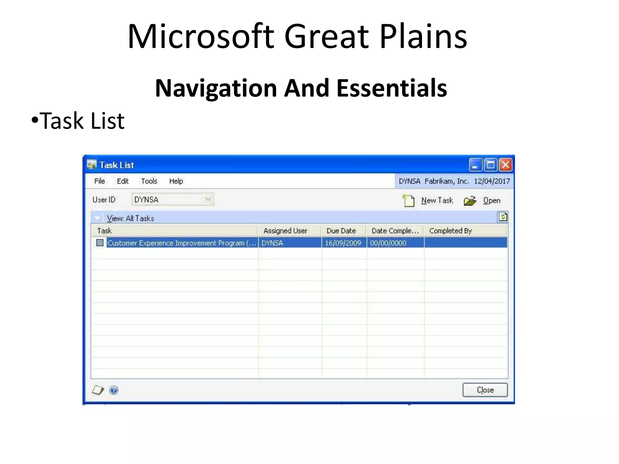 Microsoft Great Plains
              Navigation And Essentials
•Task List
 