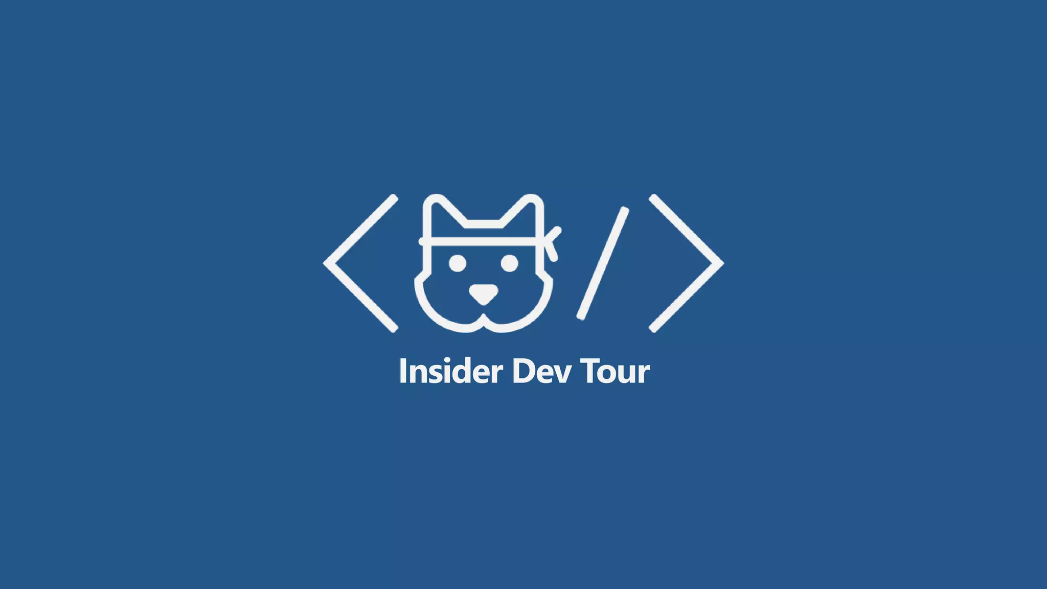 Insider Dev Tour
 