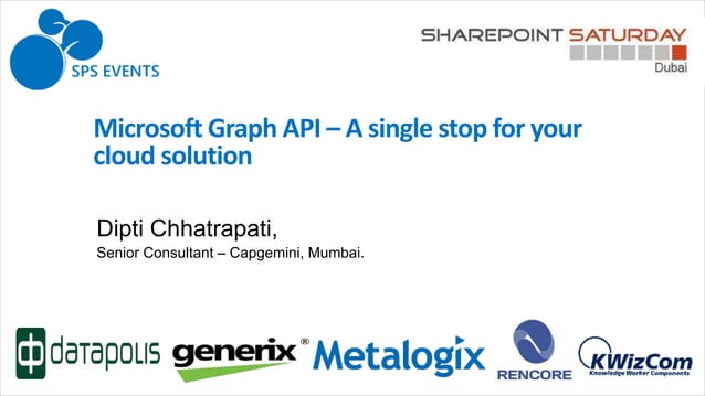 Microsoft Graph API - A Single Stop For Your Cloud Solution | PPT