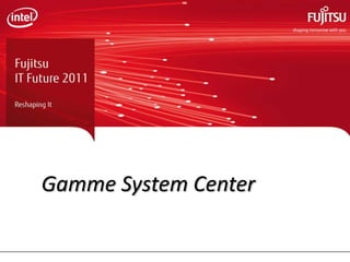 Gamme System Center
 