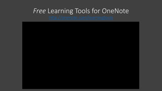 Free Learning Tools for OneNote
http://onenote.com/learningtools
 