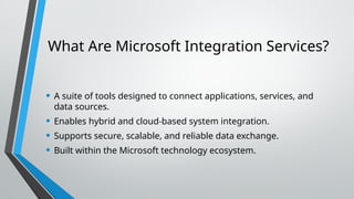 Microsoft Integration Services: Powering Intelligent Enterprise ...