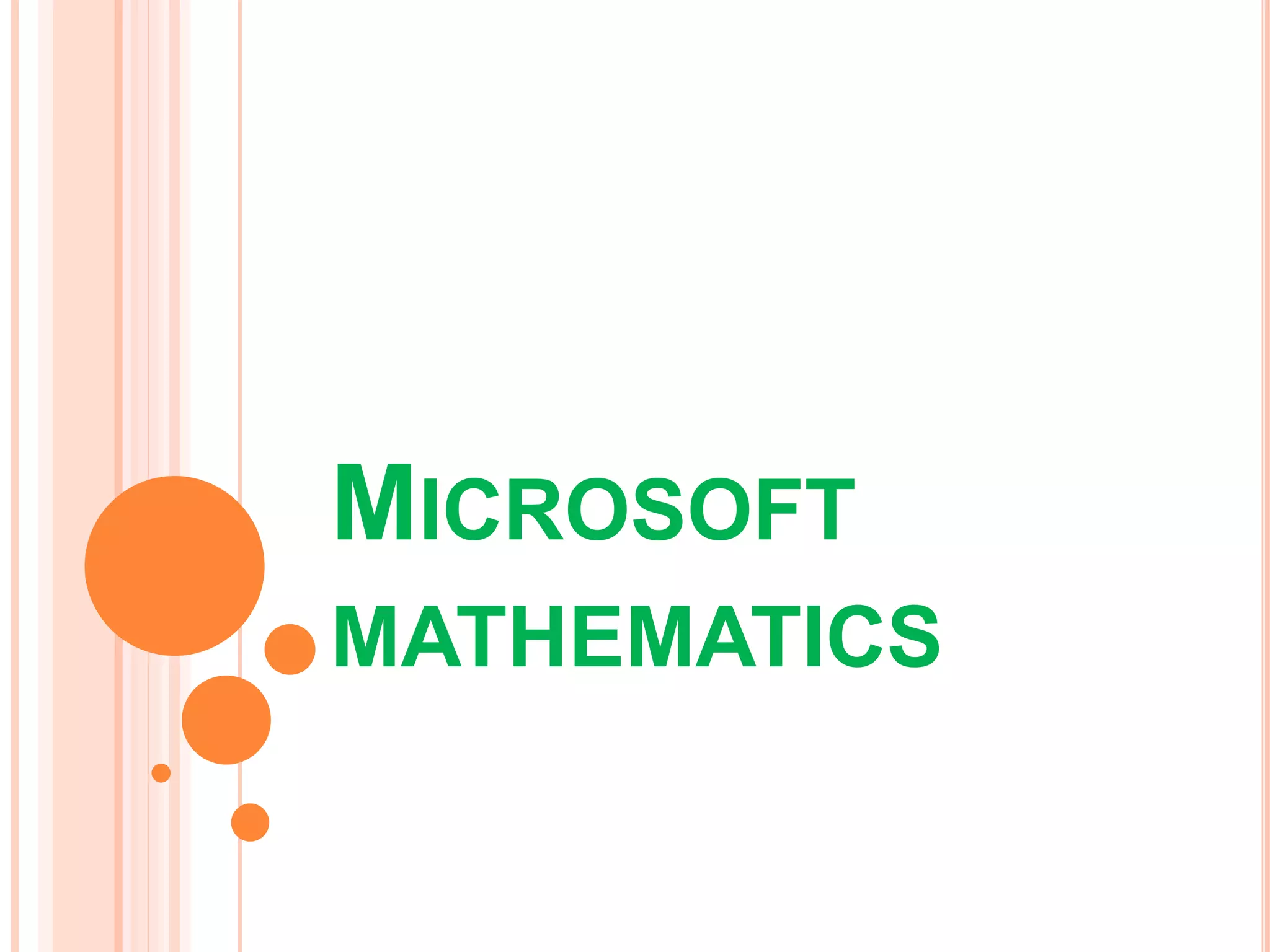 MICROSOFT
MATHEMATICS
 