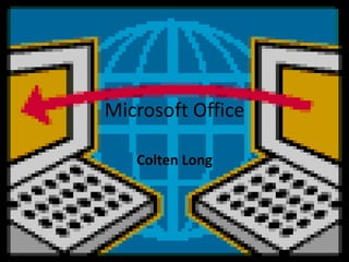 Microsoft Office Colten Long 