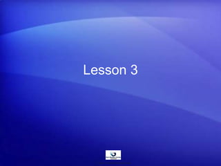 Lesson 3
© www.asia-masters.com
 