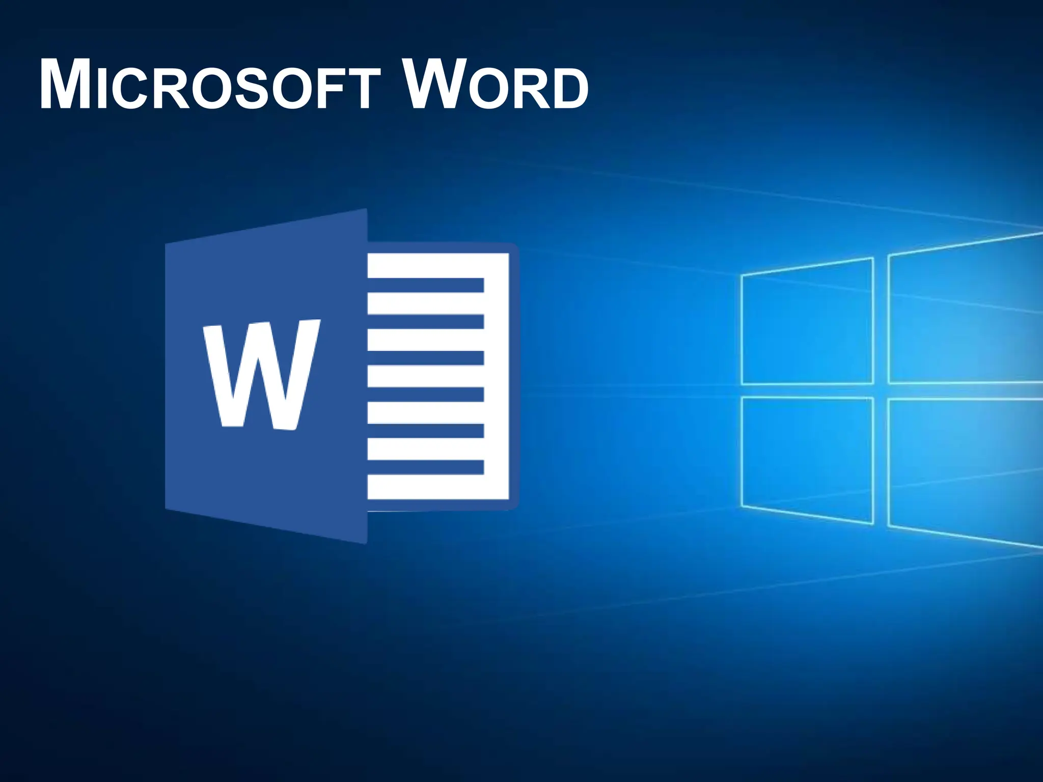 MICROSOFT WORD
 