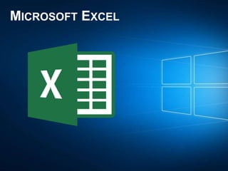 MICROSOFT EXCEL
 